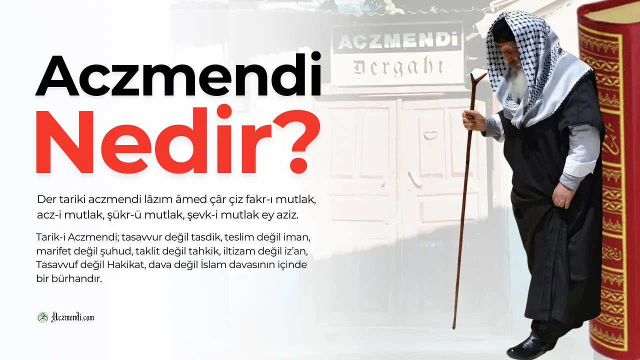 Aczmendi Nedir