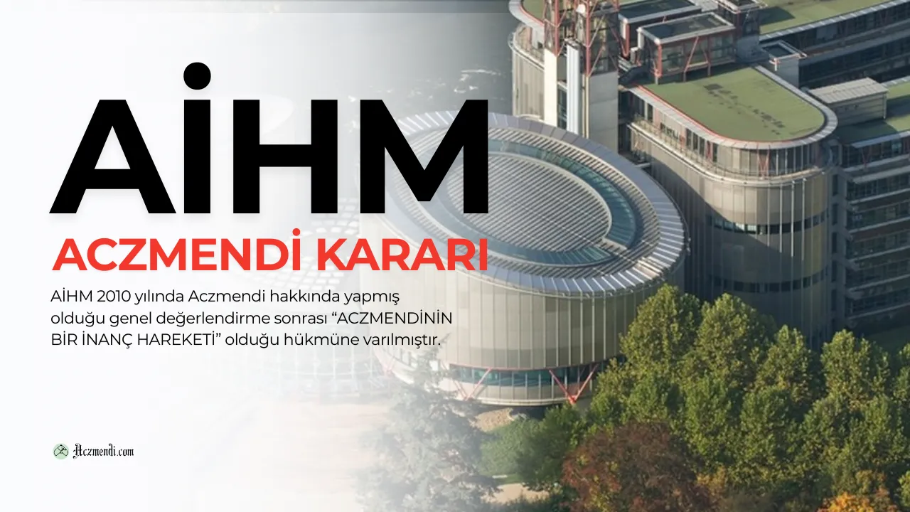 AİHM Aczmendi Kararı (Avrupa İnsan Hakları Mahkemesi)