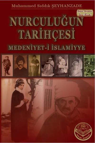 Nurculuğun Tarihçesi-Tenvir-Neşriyat- Muhammed Sıddık Şeyhanzâde