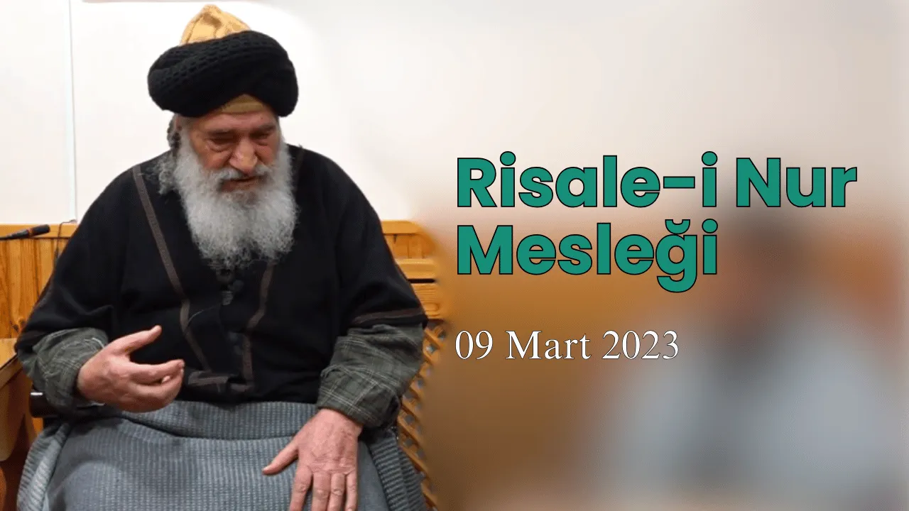 Risale-i Nur Talebesinde Muhabbet Ruhu Gelişmezse Füyuzât Gelmiyor