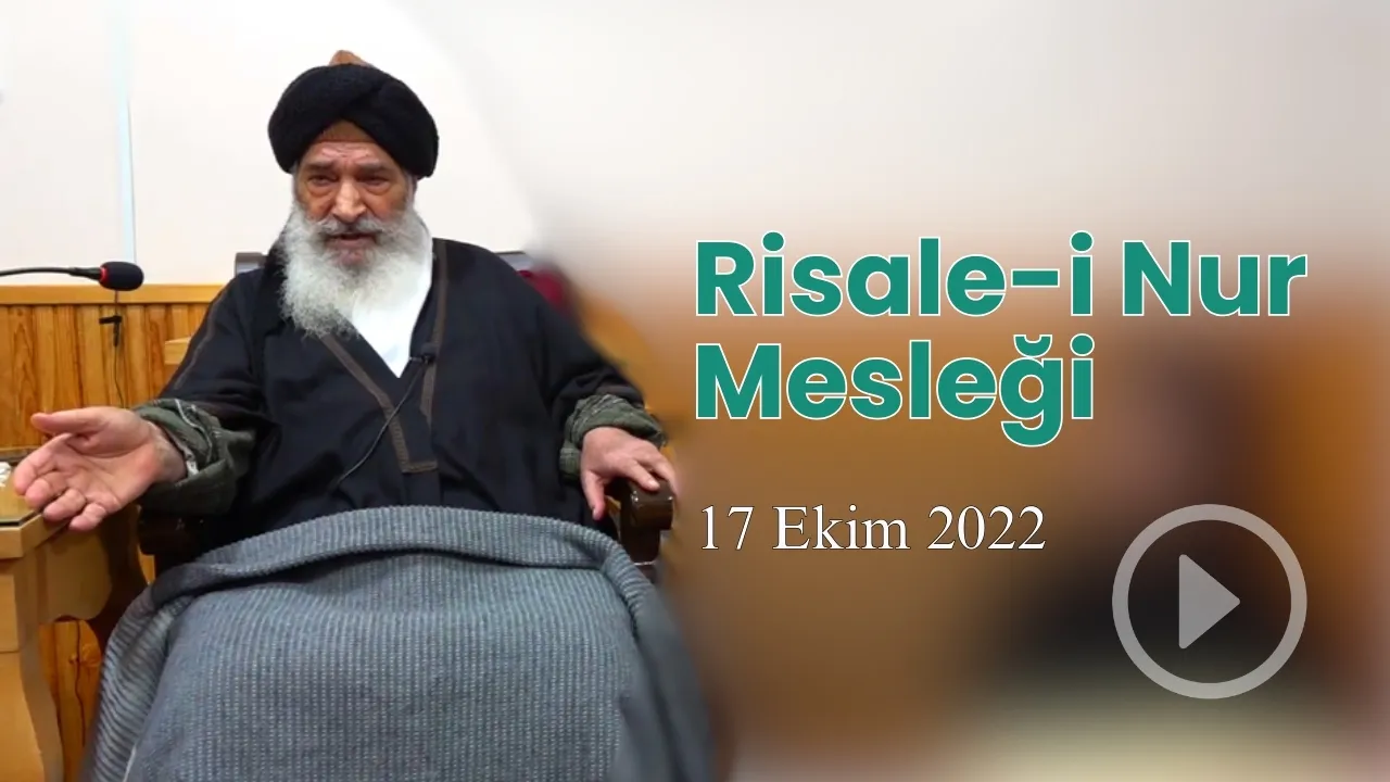 Risale-i Nur Mesleğinin Kendine Has Hususi Kabulleri Vardır