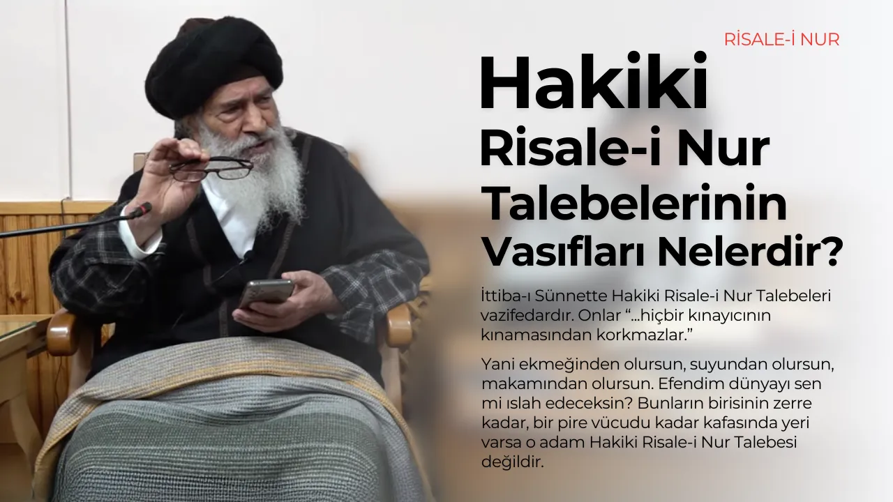 Hakiki Risale-i Nur Talebeleri