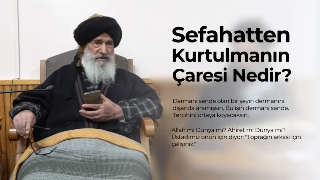 Sefahatten Kurtulmanın Çaresi Nedir